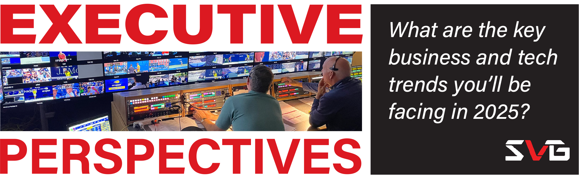 SVG EXECUTIVE PERSPECTIVES 2025